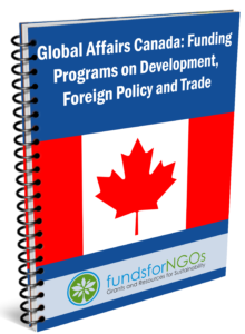 Global Affairs Canada Funding Programs on Development, Foreign Policy and Trade