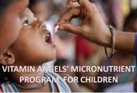 Vitamin Angels’ Micronutrients Program for Children