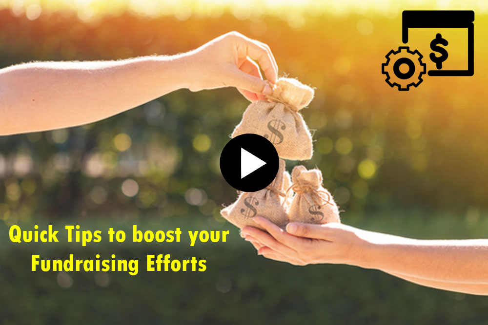 Quick Tips to boost your Fundraising Efforts