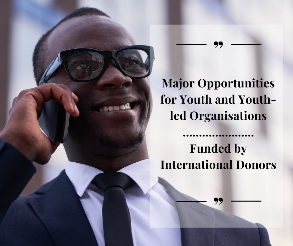 Major Opportunities for Youth and Youth-led Organisations, Funded by International Donors - fundsforNGOs Major Opportunities for Youth and Youth-led Organisations, Funded by International Donors