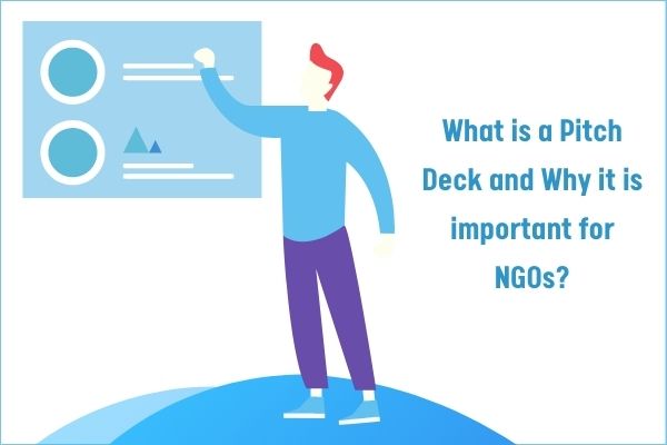 What is a Pitch Deck and Why it is important for NGOs?