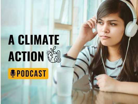 Notice of Funding Opportunity: A Climate Action Podcast (India)