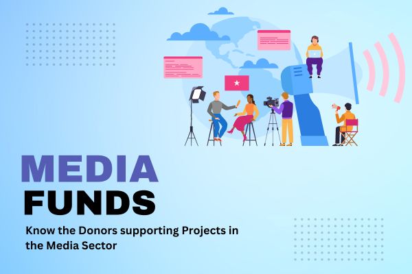 Know the Donors supporting Projects in the Media Sector
